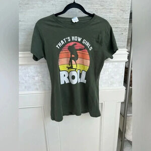 Skateboard tee shirt small green that’s how girls roll skateboarding top